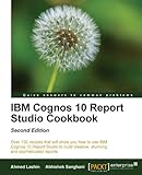 IBM Cognos 10 Report Studio Cookbook, Second Edition
