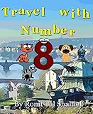 Travel with Number 8: ( Czech Republic) (The Adventures of the Numbers Book 5) by Ronit Tal Shaltiel, Vector toons