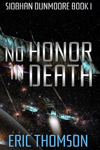 Download No Honor in Death (Siobhan Dunmoore) (Volume 1) Download No Honor in Death (Siobhan Dunmoore) (Volume 1)