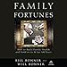 Family Fortunes: How to Build Family Wealth and Hold on to It for 100 Years