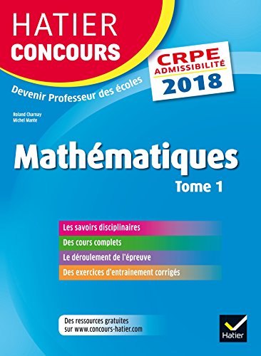 Hatier Concours CRPE 2018 - Mathématiques tome 1 - Epreuve écrite d'admissibilité by (Paperback)