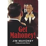 Get Mahoney!: A Hollywood Insider's Memoir