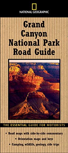 National Geographic Road Guide to Grand Canyon National Park (National Geographic Road Guides)