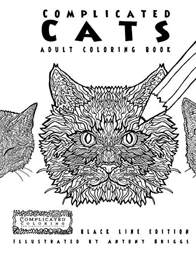 Complicated Cats - Adult Coloring Book: Black Line Edition (Complicated ...