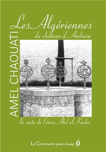 Les  Algériennes du château d'Amboise