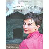 Audrey Hepburn, An Elegant Spirit: A Son Remembers