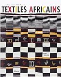 TEXTILES AFRICAINS: COULEUR ET CREATIVITE A L ECHELLE D UN CONTIN ENT by