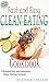 Fast and Easy Clean Eating Cookbook: Ultimate fast and delicious Clean Eating Recipes! (Clean Eating Made Simple Book 5)