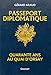 Passeport diplomatique : Quarante ans au Quai d'Orsay by 