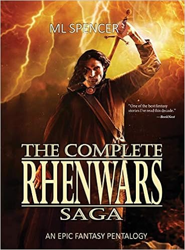 Amazon Com The Complete Rhenwars Saga An Epic Fantasy Pentalogy 9780999782576 Spencer M L Books