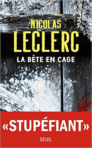 Amazon Fr La Bete En Cage Leclerc Nicolas Livres