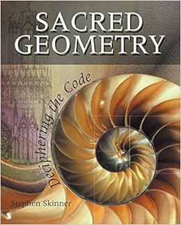 Sacred Geometry: Deciphering the Code: Stephen Skinner ...