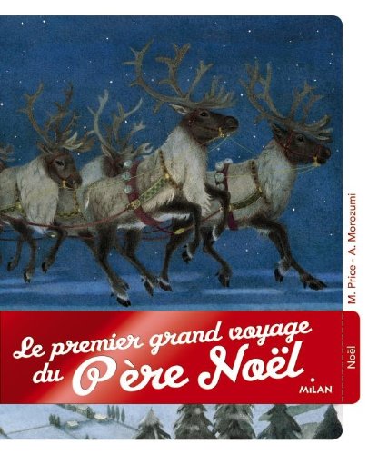 Le premier voyage du père Noël by Moe Price