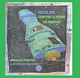 Nicolas contre la reine de Serkle: Science-fiction (French Edition) by Arnauld Pontier, Anne Buguet