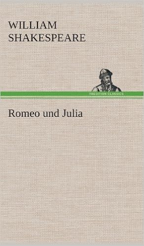 Romeo Und Julia German Edition Shakespeare William 9783849549183 Amazon Com Books