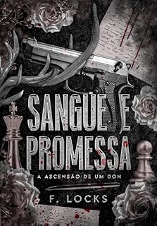 Livro Sangue e Promessa:A ascensão de um Don: Famiglia Vitale