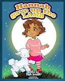 Hannah Gave Up The Lamb (Hannah's Stories) (Volume 1) by Tish Smith, All God Everything LLC