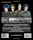 Image de Soviet Military and Paramilitary Services: Female Uniforms 1941-1991: (officer and enlisted personnel) (Battle Cry! Original Military Uniforms)