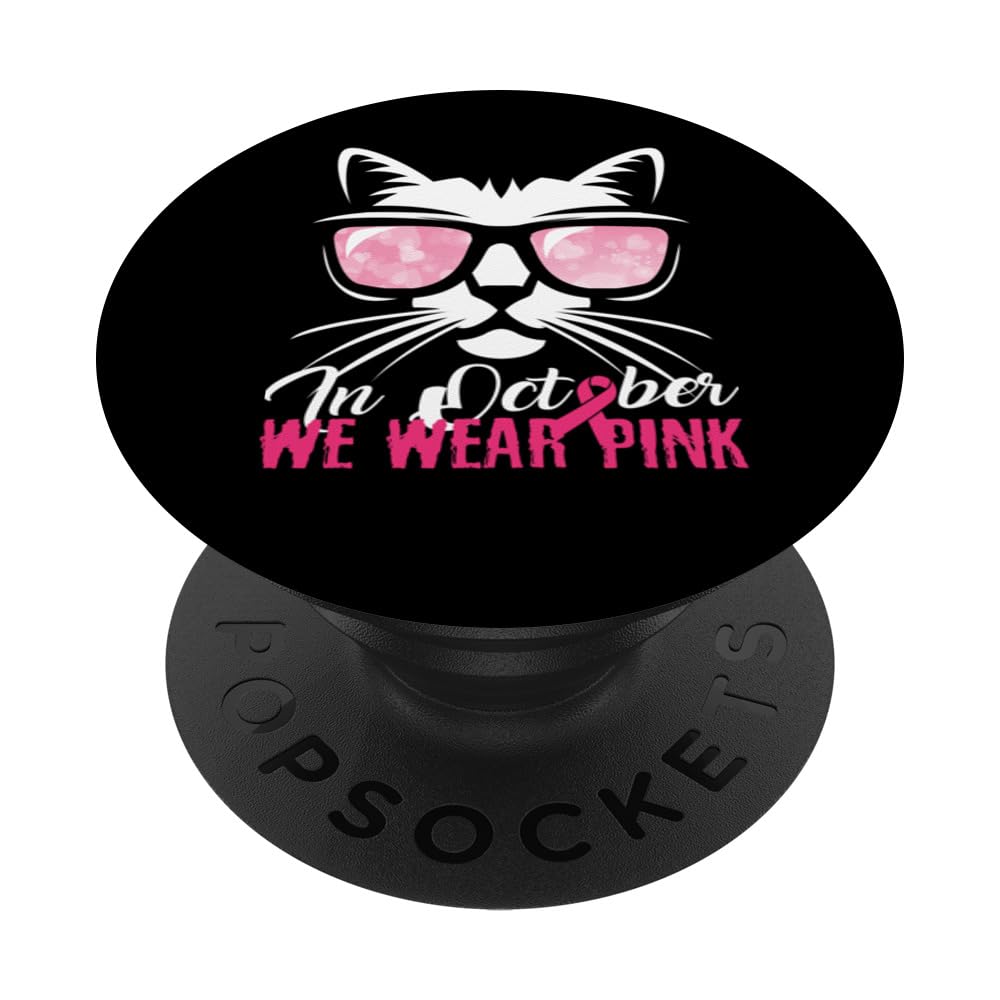 In October We Wear Pink Cancer Awareness PopSockets Swappable PopGrip