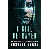 A Girl Betrayed (A Leah Mason suspense thriller)