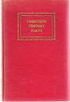 Twentieth century plays, American; eight representative selections