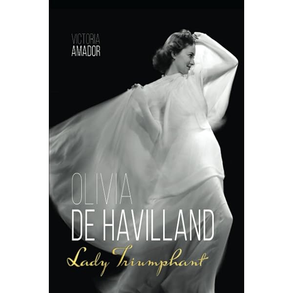Amazon.com: Olivia de Havilland: Lady Triumphant (Screen Classics