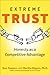 Extreme Trust: Honesty as a Competitive Advantage - Book by Don Peppers