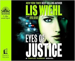 Eyes Of Justice Triple Threat Wiehl Lis Henry April O Day Devon 9781613750612 Amazon Com Books