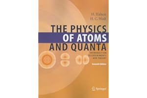 The Physics of Atoms and Quanta: Introduction to Experiments and Theory