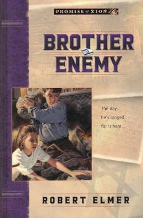 Brother Enemy Promise Of Zion Book 4 Kindle Edition By Robert