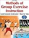 Methods of Group Exercise Instruction - 2nd Edition
