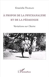 À propos de la psychanalyse et de la pédagogie