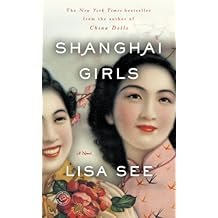 Shanghai Girls: A Novel