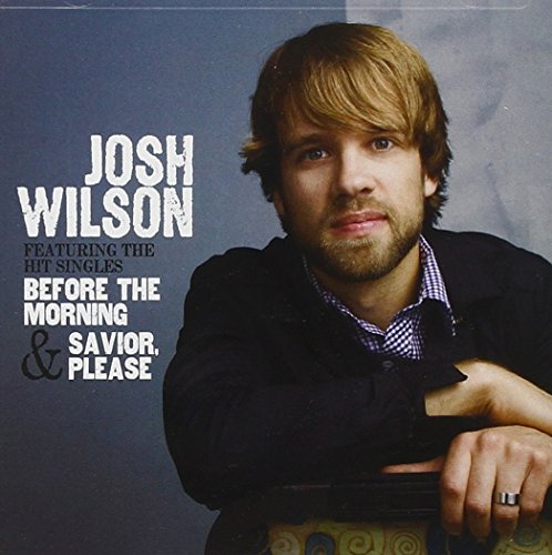 Josh Wilson - Saviour, Please Lyrics - Zortam Music