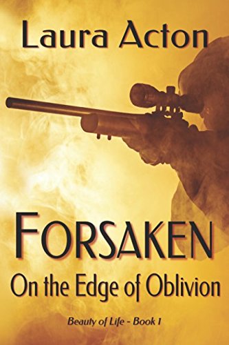 Forsaken: On the Edge of Oblivion (Beauty of Life)