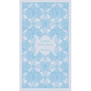 Letters from a Stoic: Epistulae Morales Ad Lucilium