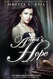 Anna's Hope Episode Three