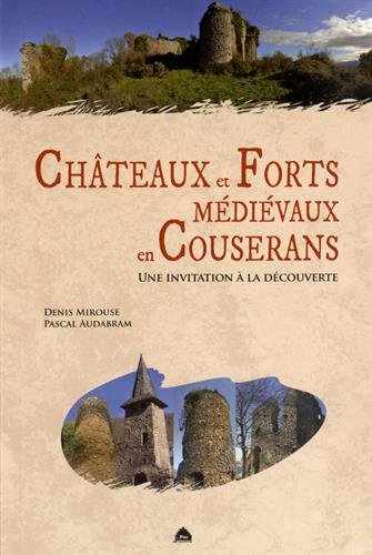 Châteaux et forts médiévaux en Couserans