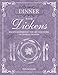 Dinner with Dickens: Recipes inspired by the life and work of Charles Dickens by Pen Vogler