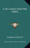 I De Lange Naetter (1863) (Norwegian Edition) by 