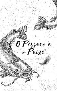Livro O Pássaro e o Peixe