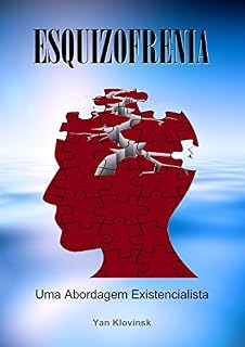 Livro Esquizofrenia: Uma Abordagem Existencialista