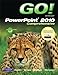 GO! with Microsoft PowerPoint 2010, Comprehensive