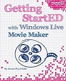 Getting StartED with Windows Live Movie Maker