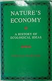 Nature's Economy : A History of Ecological Ideas, Worster, Donald, 052131870X