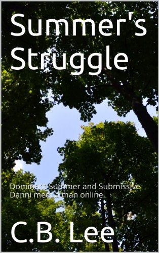 Summer's Struggle: Dominant Summer and Submissive Danni meet a man online.