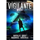 Vigilante (The Vigilante Chronicles Book 1)