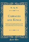 Cabbages and Kings: England and the English, the Kaiser and His Court, the Scandinavian Democracies, by 