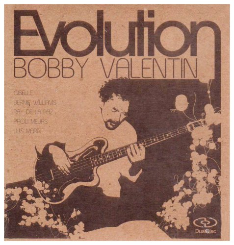 Bobby Valentin - Evolution - Zortam Music