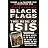 Black Flags: The Rise of ISIS